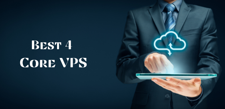 Best 4 Core VPS