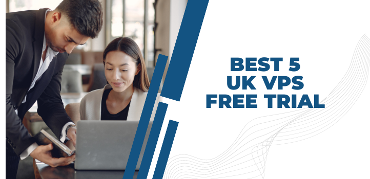 UK VPS Free Trial